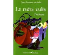 Le radis radin: Théâtre