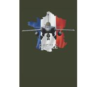 Le Rafale, avion de combat multirôle avec contour tricolore: Le meilleur carnet pour les amis de l'avion Rafale