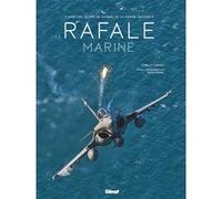 Cyrille Cosmao – Le Rafale Marine – À bord des avions de combat de la Marine nationale – Cartonné