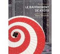 Le Raffinement De Kyôto - Estampes Et Peintures De Katô Teruhide