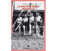 Le ragazze della reginella. Donne, mare e guerra in Adriatico