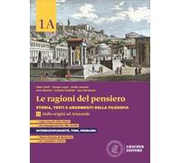 Le ragioni del pensiero. Storia, testi e argomenti della filosofia. Per le Scuole superiori. Con espansione online. Dalle origini ad Aristotele-Dallellenismo al Medioevo (Vol. 1A-1B)