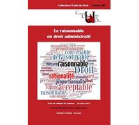 Le raisonnable en droit administratif Sous la direction de mme sophie theron - Sophie Théron - Epitoge - broché - Essai