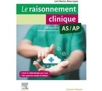 Le raisonnement clinique AS/AP Loïc Martin (Auteur)