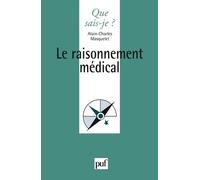 Le raisonnement médical Alain-Charles Masquelet (Auteur)