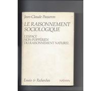 Le raisonnement sociologique: L'espace non-poppérien du raisonnement naturel