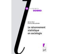 Le raisonnement statistique en sociologie Florence Maillochon (Auteur), Marion Selz (Auteur)