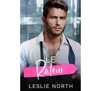 Le Râleur: Une romance grumpy/sunshine avec un patron tyran milliardaire