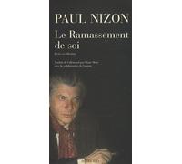 Le ramassement de soi: Récits et réflexions
