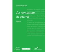 Le ramasseur de pierres - Imad Bouzid - L'harmattan - broché - Roman