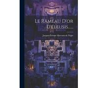 Le Rameau D'or D'éleusis......