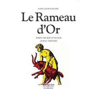 Le rameau d'or - tome 3 - NE James George Frazer (Auteur), Nicole Belmont (Auteur)