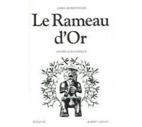 Le rameau d'or - tome 4 - NE James George Frazer (Auteur), Nicole Belmont (Auteur), Pierre Sayn (Traduction), Lucien Lévy-Bruhl (Préface)