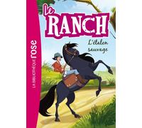 Le Ranch 01 - L'étalon sauvage