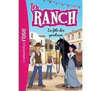 Le Ranch 14 - La fête des gardians
