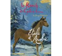 LE RANCH DE LA PLEINE LUNE T14 ETOILE D ARABIE