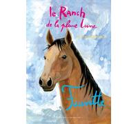 LE RANCH DE LA PLEINE LUNE T22 FAUVETTE