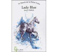 Le Ranch de la Pleine Lune, tome 3 : Lady Blue