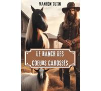 Le ranch des cœurs cabossés
