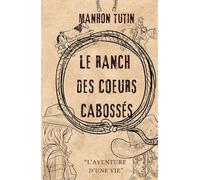 Le ranch des cœurs cabossés