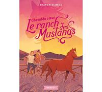 Le ranch des Mustangs - Cheval de coeur