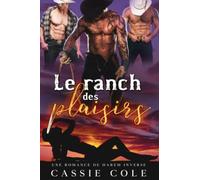 Le ranch des plaisirs: Une romance de harem inversé