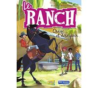 Le ranch - tome 1 Orage... et désespoir (1)