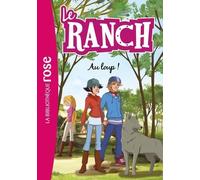 Le Ranch 17 - Au loup !