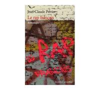 Le rap français - Jean-Claude Perrier - Table ronde - Poche - Anthologie
