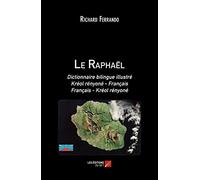 Le Raphaël: Dictionnaire bilingue illustré