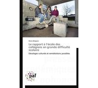 Le rapport à l école des collégiens en grande difficulté scolaire - Bregeon-M - P.academiques Francophones - broché - Essai