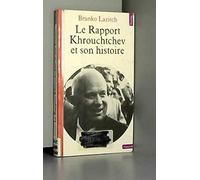 Le rapport Khrouchtchev et son histoire