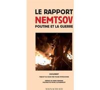 Le rapport Nemtsov Ilya Yashine (Auteur), Michel Eltchaninoff (Postface), Marie Mendras (Préface), Polina Petrouchina (Traduction)