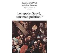 Le rapport Sauvé : une manipulation ?