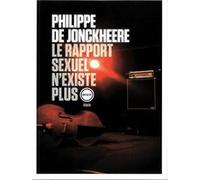 Le rapport sexuel n'existe plus Philippe De Jonckheere (Auteur)