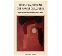 Le rassemblement des forces de lumière : ovnis et leur mission spirituelle