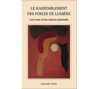 Le rassemblement des forces de lumière : ovnis et leur mission spirituelle - Benjamin Creme - Partage Publication - relié - Essai
