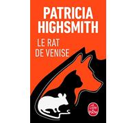 Le rat de Venise et autres histoires de criminalité animale à l'intention des amis des bêtes
