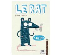 Le rat - Elise Gravel - Le Pommier - broché - Document jeunesse dès 6 ans