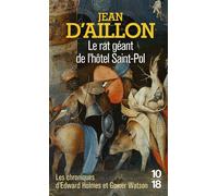 Le Rat géant de l'hôtel Saint-Pol - Jean d' Aillon - 10/18 - Poche - Roman