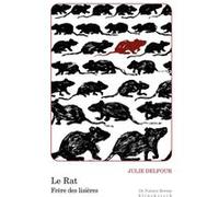 Le Rat Julie Delfour (Auteur), William Denis (Illustration)