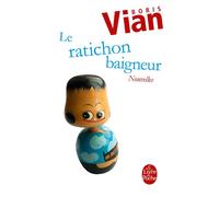Le ratichon baigneur Nouvelles - Boris Vian - Lgf - Poche - Nouvelles