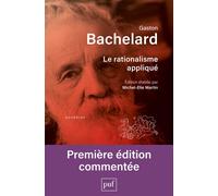 Le rationalisme appliqué Édition établie par Michel-Elie Martin - Gaston Bachelard - Puf - broché - Essai