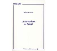 Le rationalisme de Pascal - Tamas Pavlovits - De La Sorbonne Editions - broché - Etude