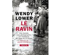 Le ravin: Une famille, une photographie, un massacre au cœur de la Shoah