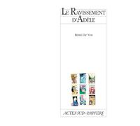 Rémi de Vos – Le Ravissement d'Adèle – Théâtre – Actes Sud – Broché