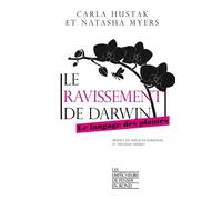 Le ravissement de Darwin - Le langage des plantes - Carla Hustak - Empecheurs De Penser En Rond - broché - Etude