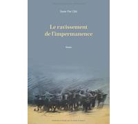 Le ravissement de l'impermanence