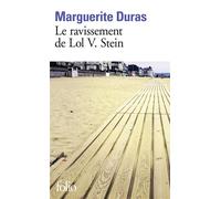 Marguerite Duras – Le Ravissement de Lol V. Stein – Gallimard