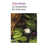 Le ravissement des innocents - Taiye Selasi - Gallimard - Poche - Roman